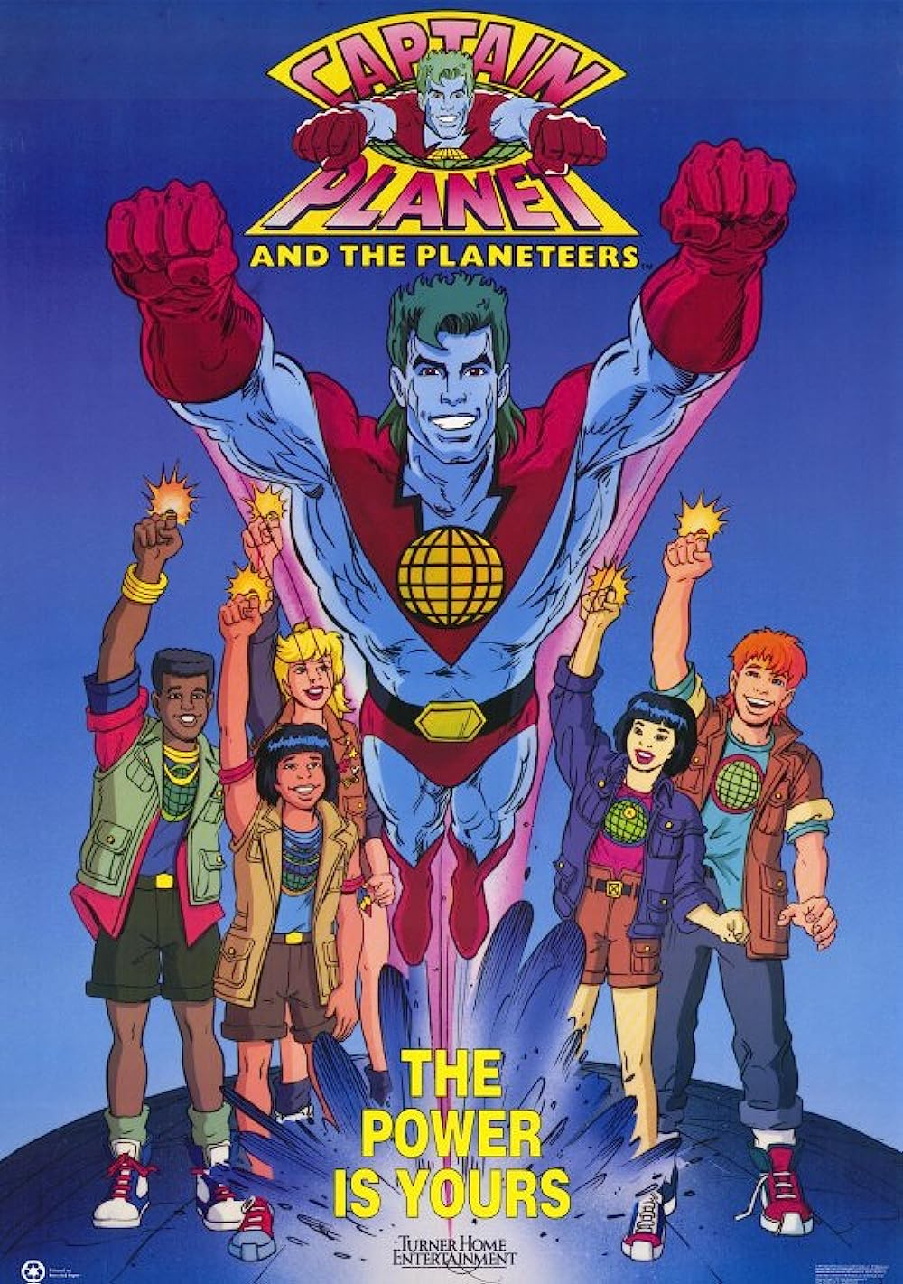 A poster of Captain Planet, flying toward the screen, while the Planeteers raise their power rings behind him. The text at the bottom reads, "The Power is Yours."