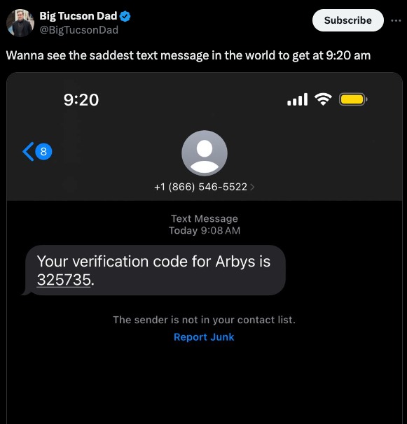 A person tweeted about getting an Arby's authnetication text early in the morning.